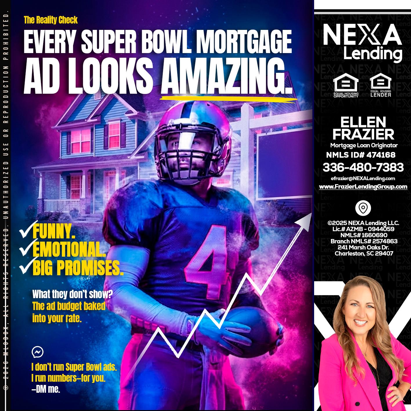 every Super Bowl - Ellen Frazier -Mortgage Broker