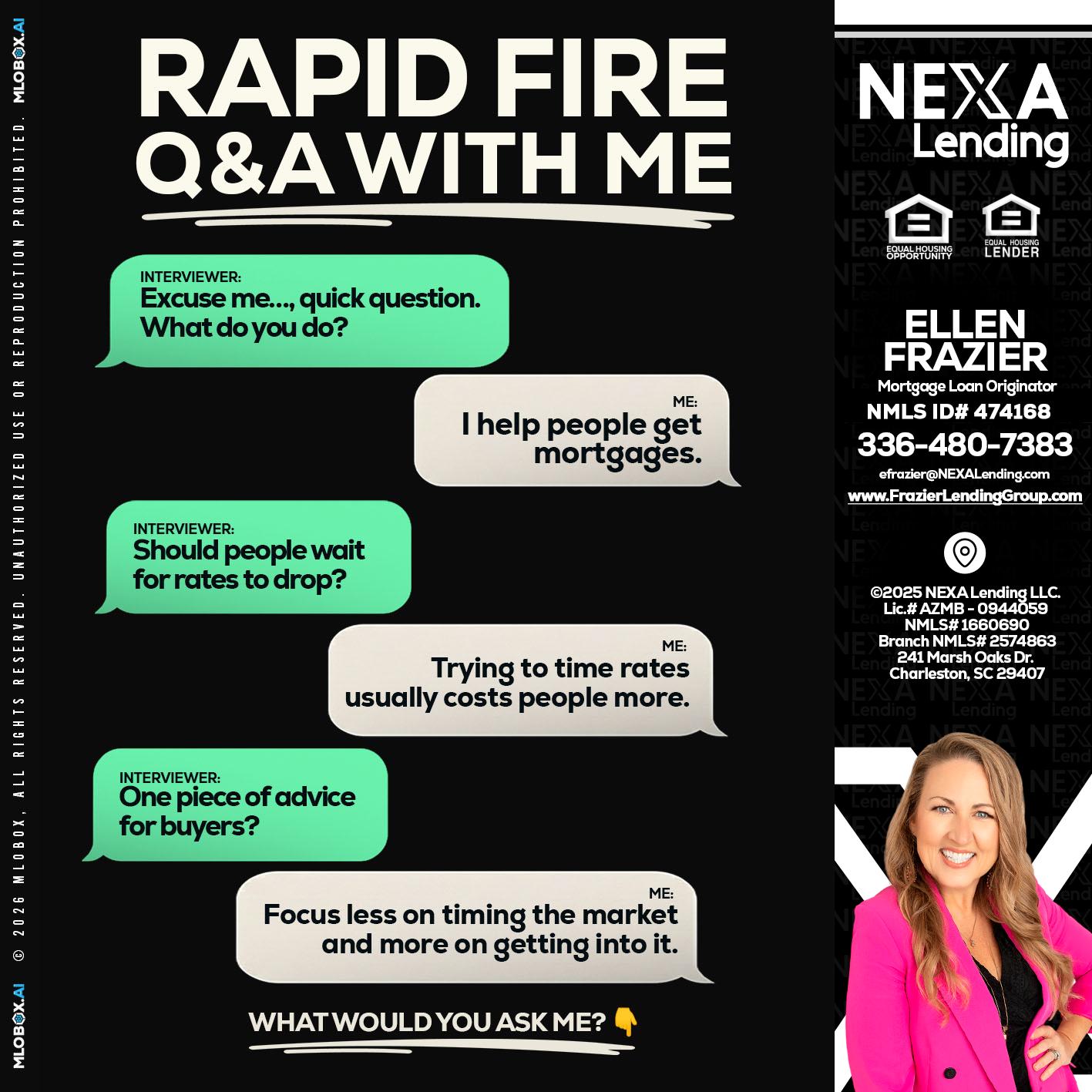 rapid fire - Ellen Frazier -Branch Manager