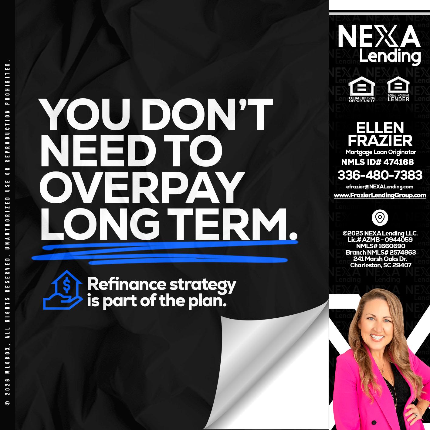 you don't need - Ellen Frazier -Branch Manager