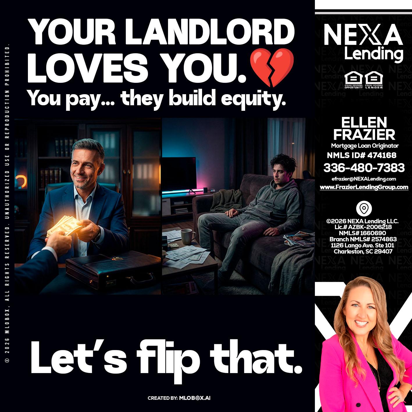 your landlord - Ellen Frazier -Branch Manager