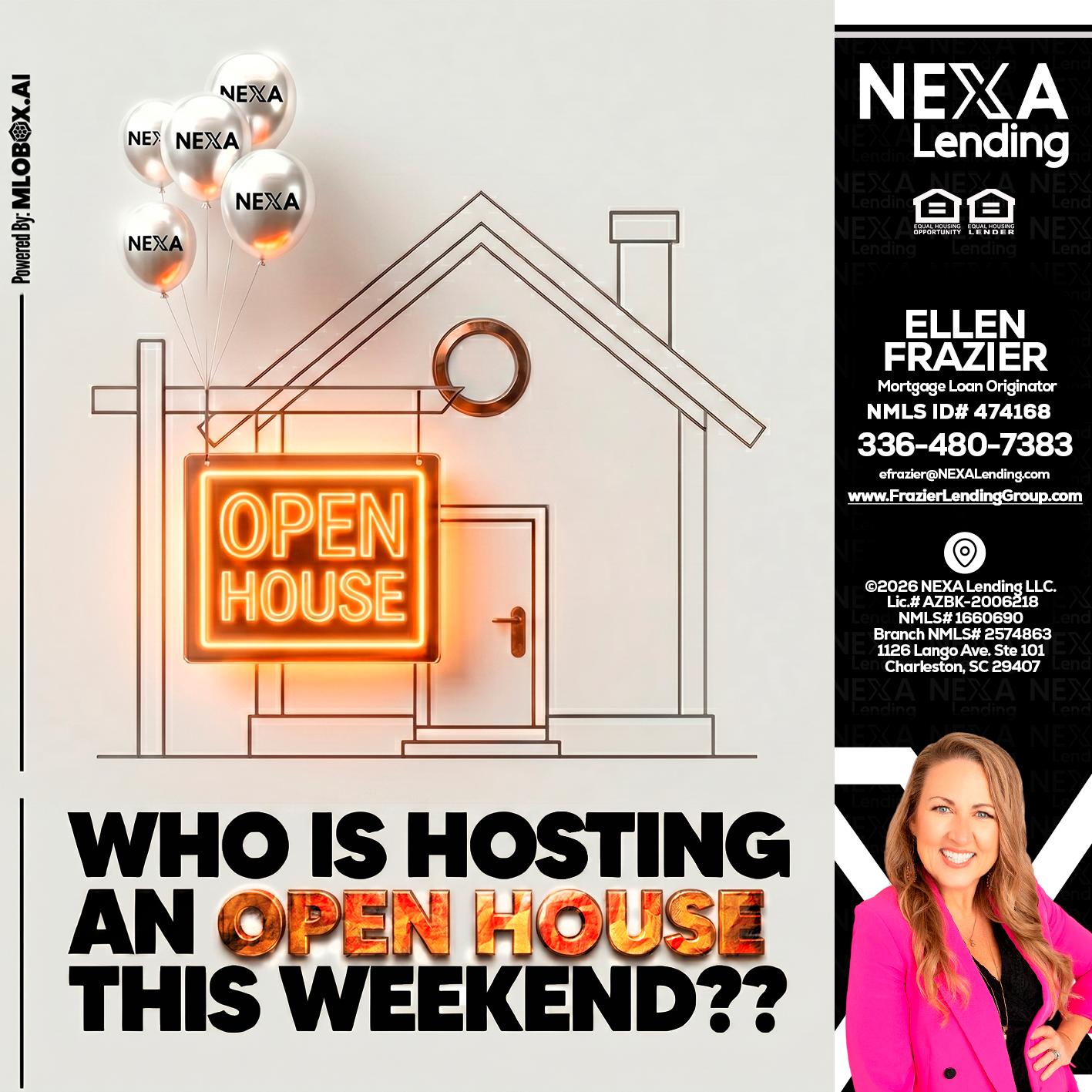 OPEN HOUSES - Ellen Frazier -Branch Manager