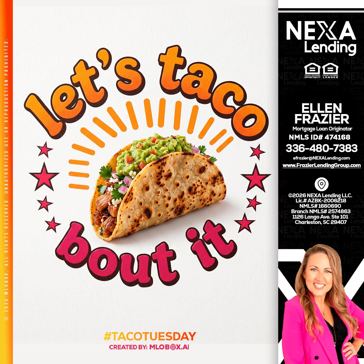 lets taco bout it - Ellen Frazier -Branch Manager