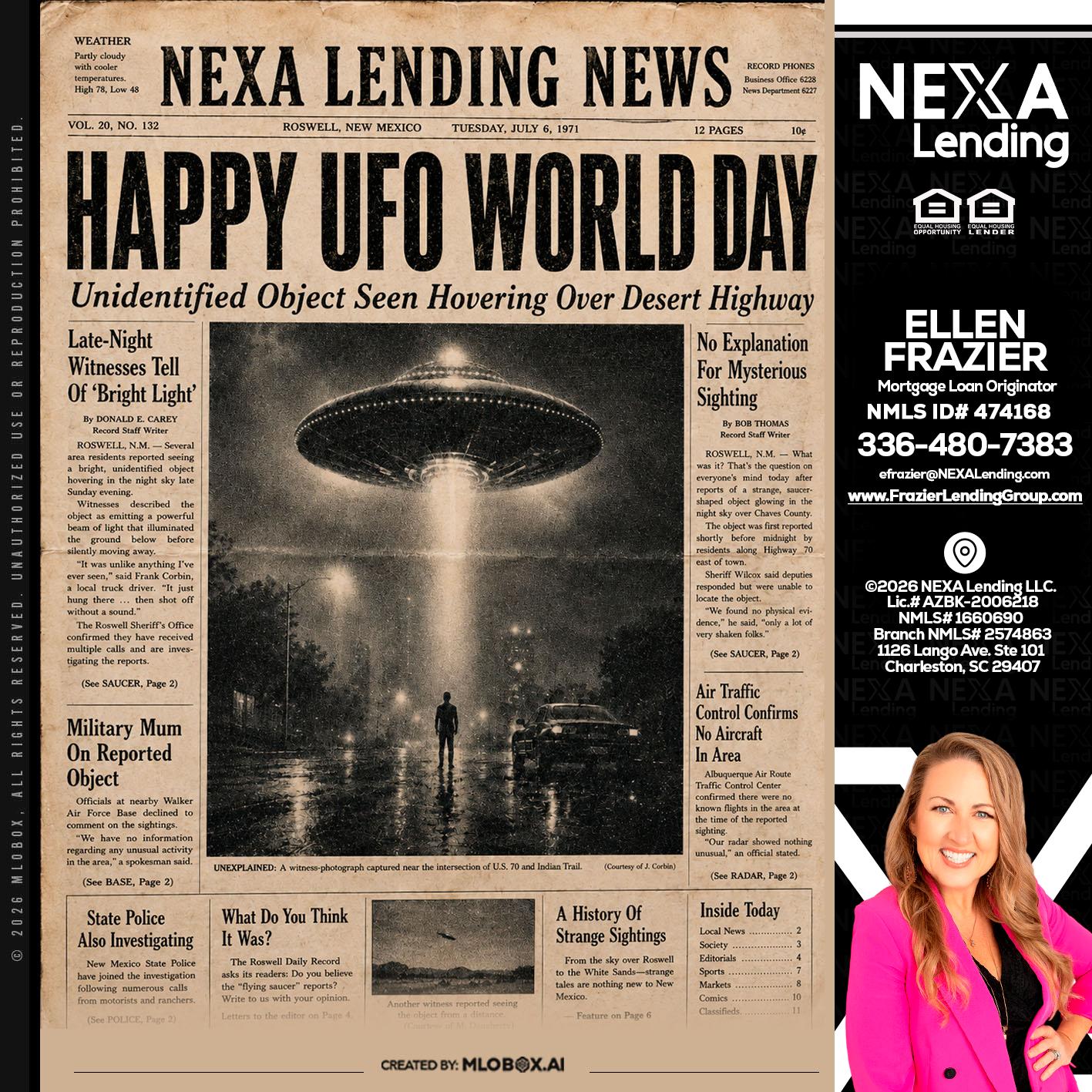 HAPPY UFO WORLD DAY - Ellen Frazier -Branch Manager