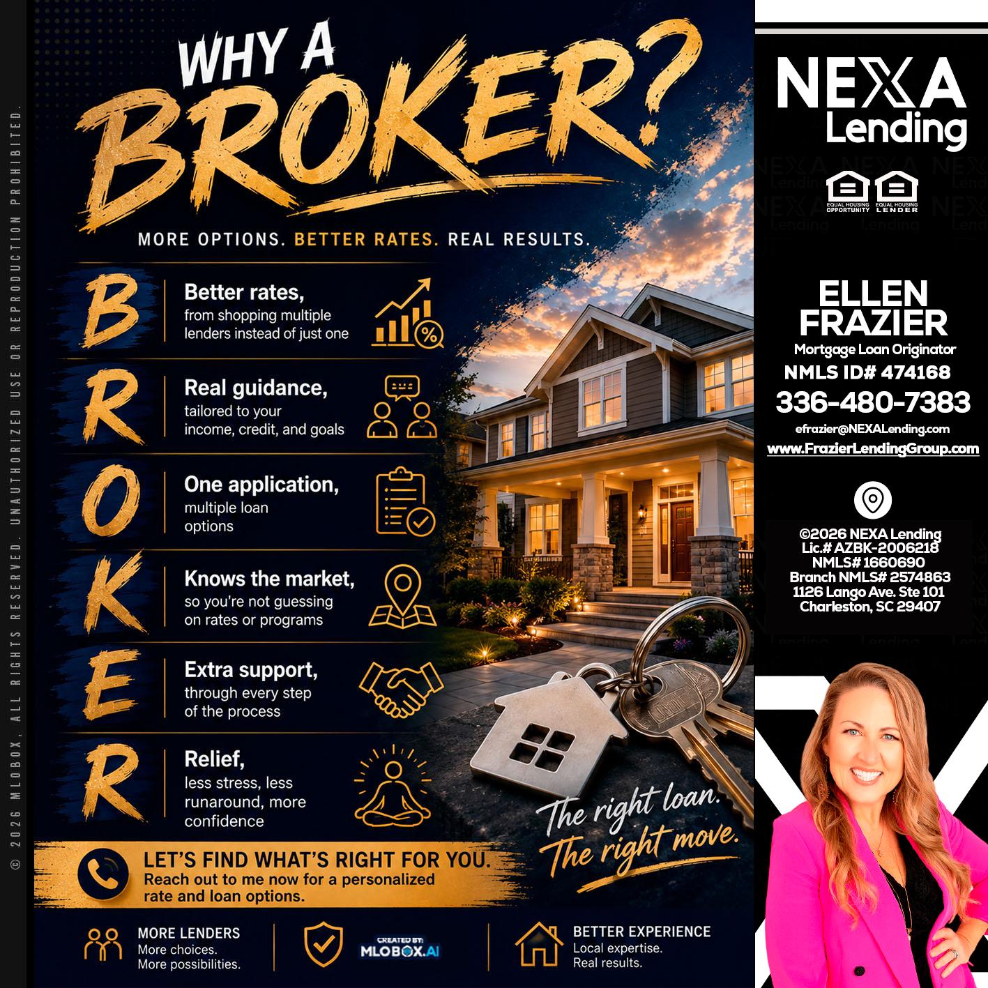 WHY A BROKER? - Ellen Frazier -Branch Manager