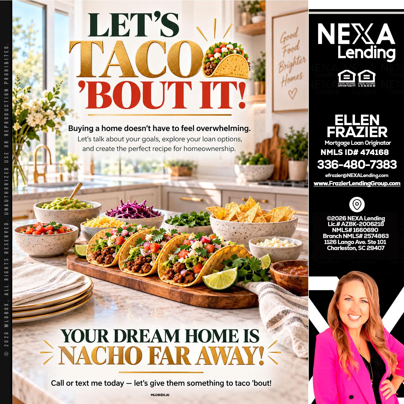 LETS TACO ABOUT IT - Ellen Frazier -Branch Manager